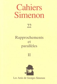 Cahiers Simenon - 22 - 2008  - Rapprochements et parallèles (II)