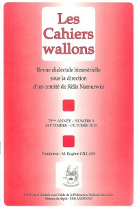 Cahiers wallons-Rèlîs Namurwès - 5 - 2015 ( 78e année )  - Septembre - octobre 2015