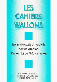 Cahiers wallons-Rèlîs Namurwès - n° 5 - octobre 2014  - spécial 14/18