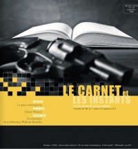 Le Carnet et les Instants - 191  - juillet - septembre 2016  - Le carnet et les instants 191