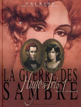 La guerre des Sambre – Hugo & Iris : Printemps 1830, Le mariage d’Hugo (Chapitre 1)