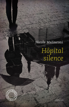 Hôpital silence (suivi de L’attente)