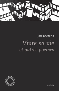 Vivre sa vie et autres poèmes