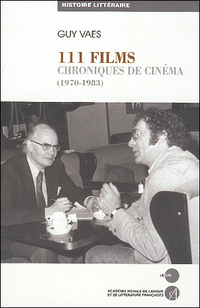 111 films. Chroniques de cinéma (1970-1983)