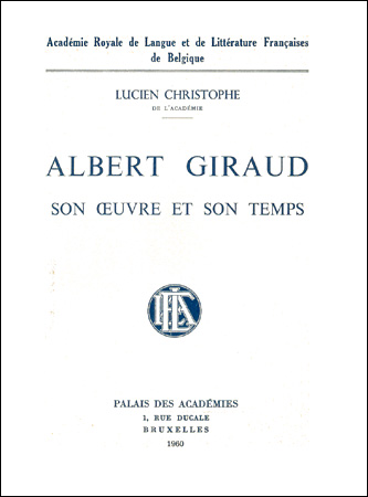Albert Giraud. Son œuvre et son temps