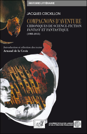 Compagnons d’aventure. Chroniques de science-fiction, fantasy et fantastique (1988-2013)