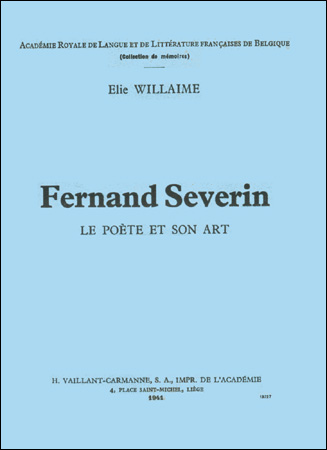 Fernand Severin. Le poète et son art