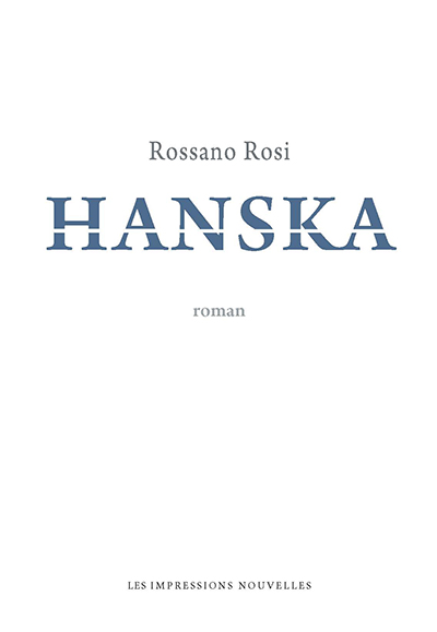 Hanska – la condition humaine en abyme