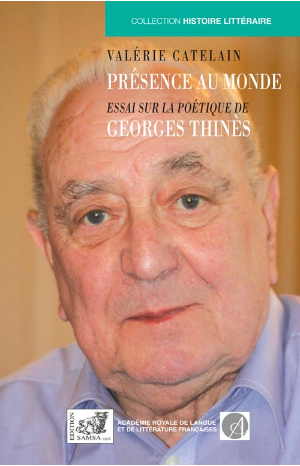 Présence au monde. Essai sur la poétique de Georges Thinès