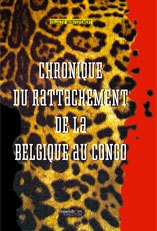Chronique du rattachement de la Belgique au Congo,