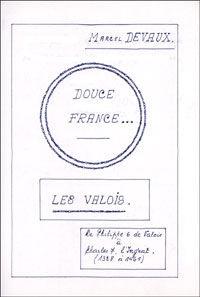 Douce France… Les Valois