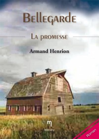 Bellegarde - Les promesses (T1)