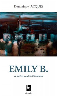 Emily B. et autres contes d’automne