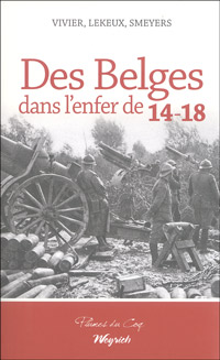 Des Belges dans l’enfer de 14-18