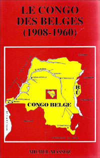 Le Congo des Belges (1908-1960)