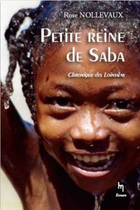 Petite reine de Saba. Chronique des Lointains