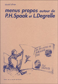 Menus propos autour de P.H.Spaak et L. Degrelle