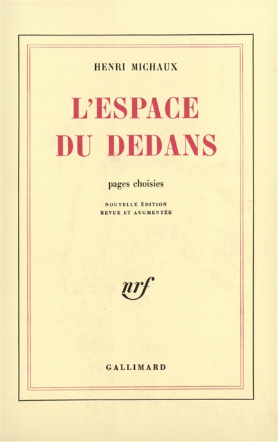 L’espace du dedans : pages choisies (1927-1959)