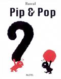 Pip & Pop
