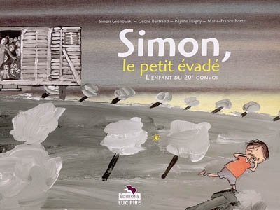 Simon, le petit évadé : L'enfant du 20ème convoi