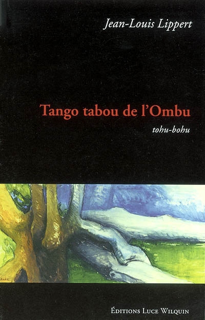 Tango tabou de l’Ombu : Tohu-bohu