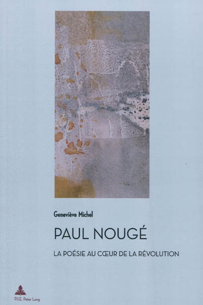 Paul Nougé : la poésie au cœur de la révolution