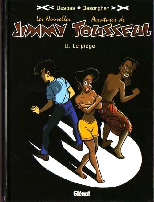 Les Nouvelles aventures de Jimmy Tousseul (tome 2) : Le piège