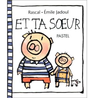 Et ta soeur