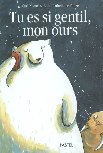 Tu es si gentil, mon ours