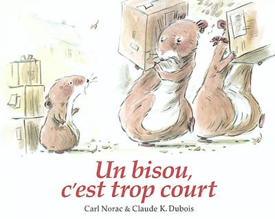 Un bisou, c’est trop court