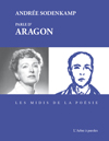 Andrée Sodenkamp parle d'Aragon