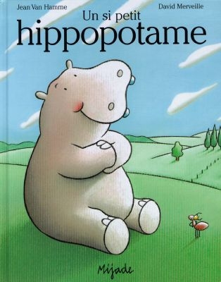 Un Si Petit Hippopotame