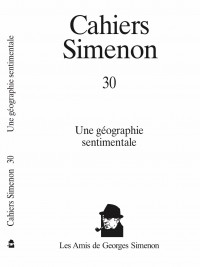 Cahiers Simenon - 30  - 2017  - Une géographie sentimentale