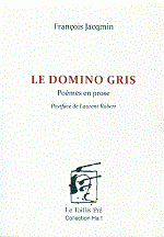 Le Domino gris. Poèmes en prose