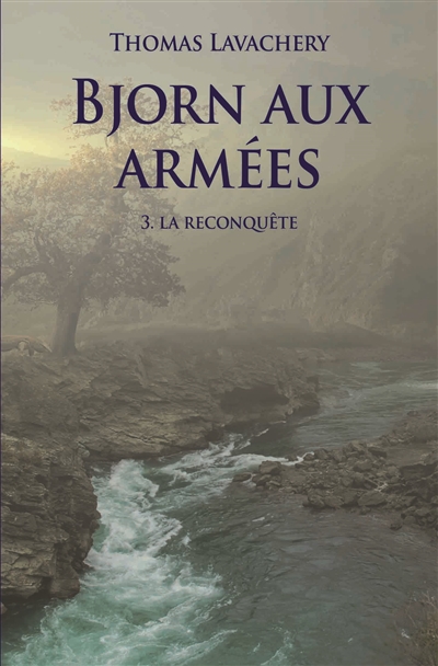 Bjorn aux armées (volume 3) : La reconquête