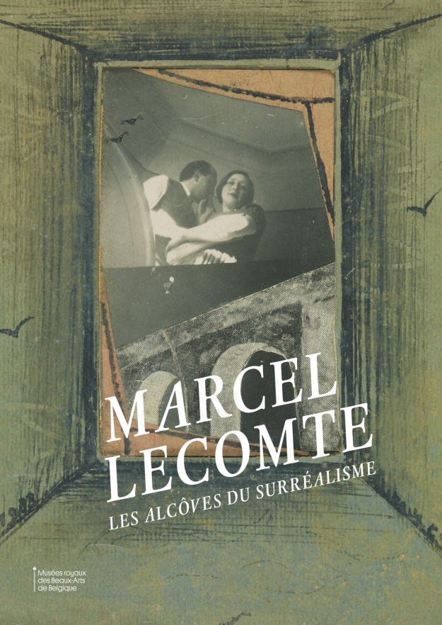 Marcel Lecomte. Les alcôves du surréalisme