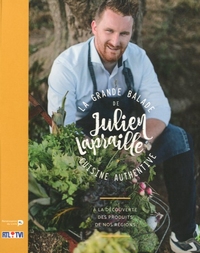 La grande balade de Julien Lapraille. Cuisine authentive