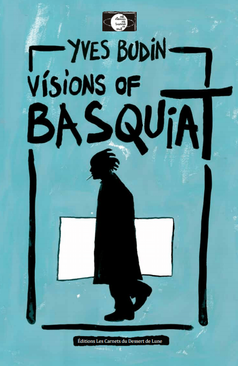 Visions of Basquiat