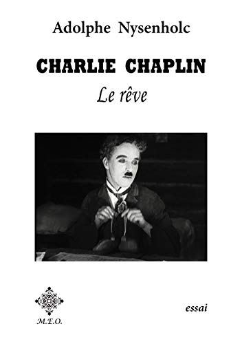 Charlie Chaplin : Le rêve