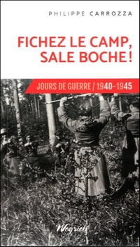 Fichez le camp, sale boche!