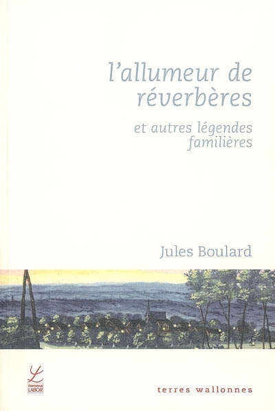 L’allumeur de réverbères et autres légendes familières