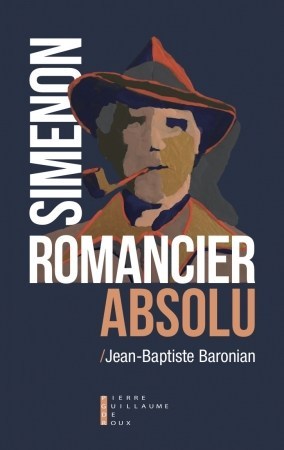 Simenon, romancier absolu