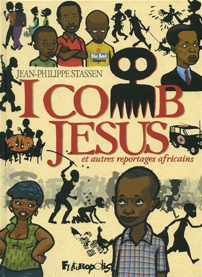 I comb Jesus et autres reportages africians