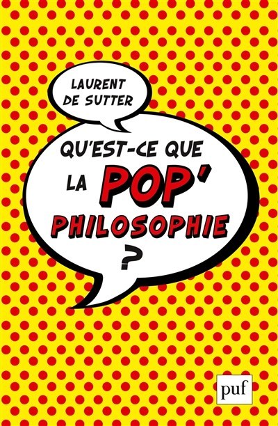 Qu’est-ce que la pop’philosophie ?