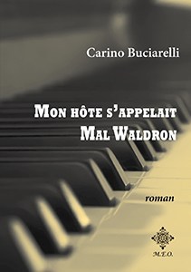 Mon hôte s’appelait Mal Waldron