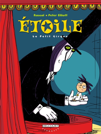 Étoile (tome 1) : Le petit cirque