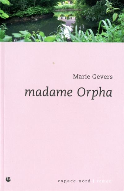 Madame Orpha ou la sérénade de mai
