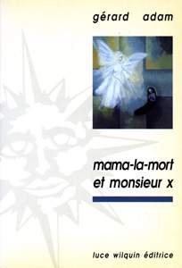 Mama-la-Mort et Monsieur X