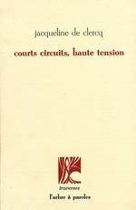 Courts circuits, haute tension