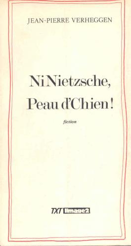 Ni Nietzsche, Peau d’Chien !